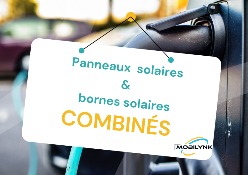 La combinaison entre panneaux solaires & bornes électriques