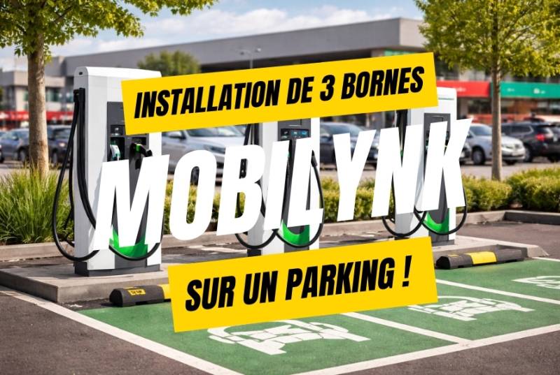 Installation de 3 bornes de recharge DC 22 kW avec Mobilynk